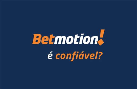 betmotion é confiavel - betmotion reclame aqui